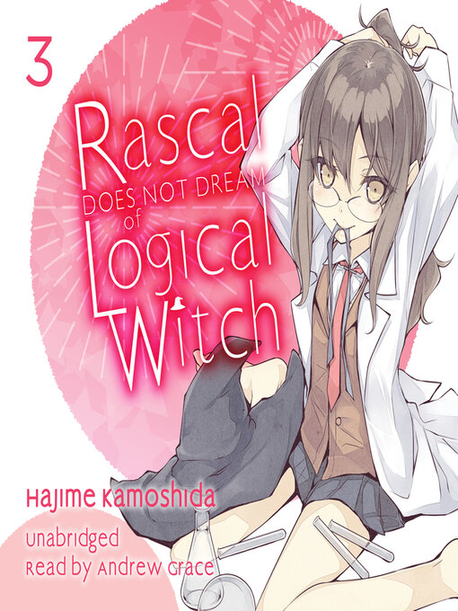 Title details for Rascal Does Not Dream of Logical Witch (light novel) by Hajime Kamoshida - Available